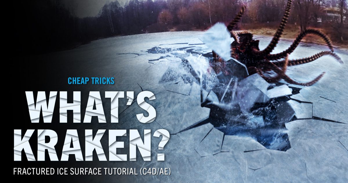 CHEAP TRICKS #15 | What’s Kraken? Fractured Ice Surface Tutorial